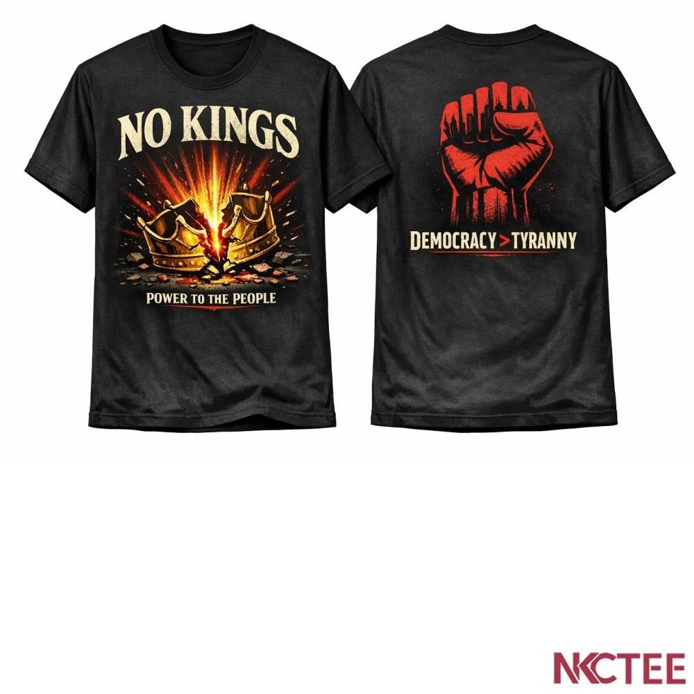 NKCtees No Kings Protest Shirt  Power To The People Anti Trump Tee 2026 Unisex T-shirt, Sweatshirt, Hoodie, Long Sleeve Tee - T-Shirt, Sweatshirt, Hoodie