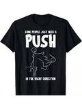Some People Just Need A Push Funny Sarcastic T-Shirt #111 Unisex T-shirt, Sweatshirt, Hoodie, Long Sleeve Tee - T-Shirt, Sweatshirt, Hoodie
