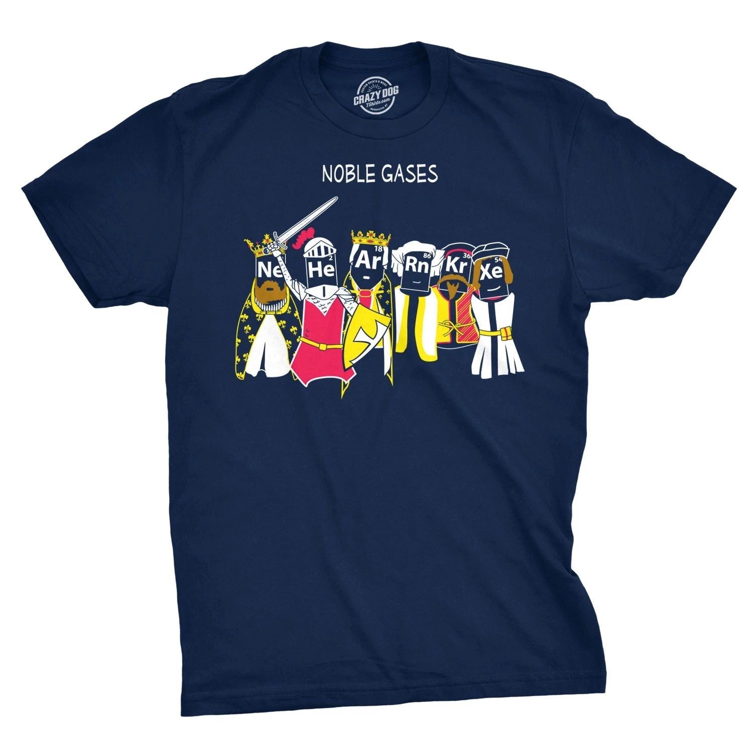 Mens Noble Gases Science T Shirt Funny Periodic Table Nerdy Graphic Tee Geeks Unisex T-shirt, Sweatshirt, Hoodie, Long Sleeve Tee - T-Shirt, Sweatshirt, Hoodie