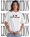I love men crying shirt Unisex T-shirt, Sweatshirt, Hoodie, Long Sleeve Tee - T-Shirt, Sweatshirt, Hoodie