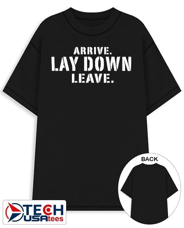 Johnny Gargano arrive lay down leave shirt Unisex T-shirt, Sweatshirt, Hoodie, Long Sleeve Tee - T-Shirt, Sweatshirt, Hoodie