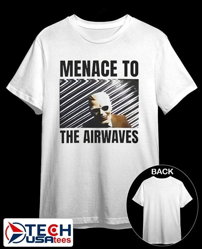 Menage to the airwaves shirt Unisex T-shirt, Sweatshirt, Hoodie, Long Sleeve Tee - T-Shirt, Sweatshirt, Hoodie