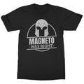 Magneto Was Right Statement - Bold Retro Hero Quote Unisex T-Shirt Unisex T-shirt, Sweatshirt, Hoodie, Long Sleeve Tee - T-Shirt, Sweatshirt, Hoodie