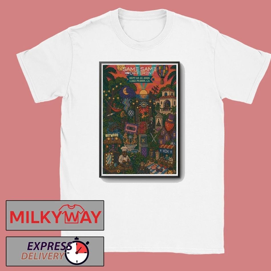Same Same But Different Festival Sept 25-27 2026 Lake Perris State Park Shows Poster shirt - T-Shirt, Sweatshirt, Hoodie