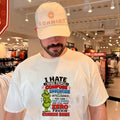 I hate when people confuse education with intelligence you can have a degree Grinch shirt Unisex T-shirt, Sweatshirt, Hoodie, Long Sleeve Tee - T-Shirt, Sweatshirt, Hoodie