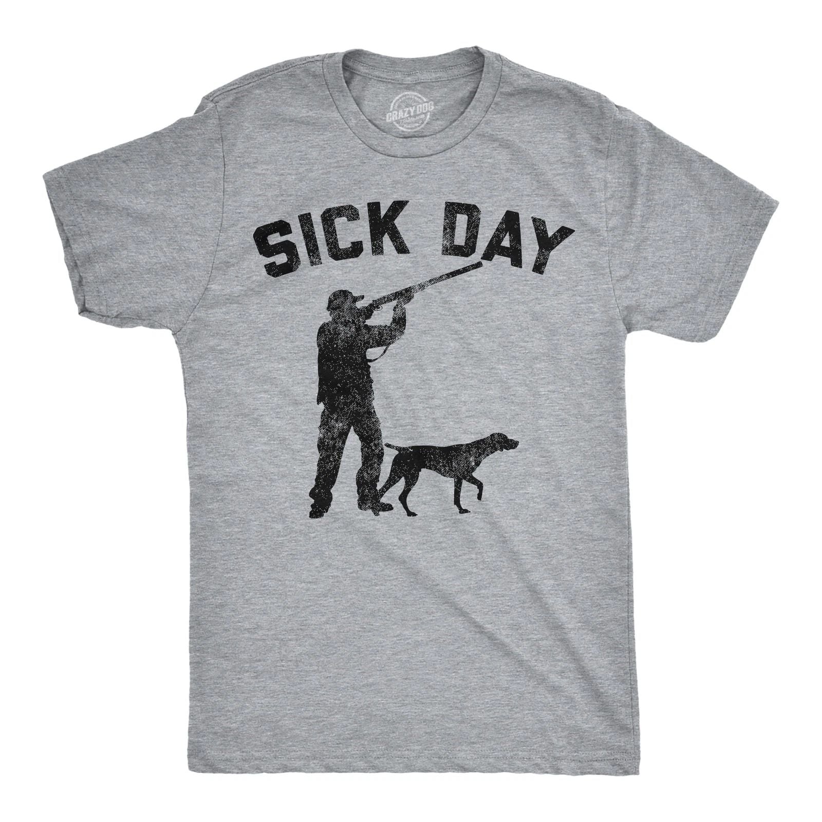 Mens Funny T Shirts Sick Day Hunting Sarcastic Hunters Joke Tee For Men Unisex T-shirt, Sweatshirt, Hoodie, Long Sleeve Tee - T-Shirt, Sweatshirt, Hoodie