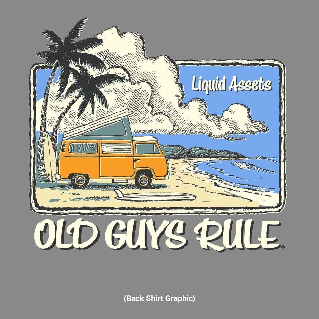 OLD GUYS RULE " LIQUID ASSETS " SURF SURFBOARD FIN VAN BEACH SIZE: M, L, XL, 2X Unisex T-shirt, Sweatshirt, Hoodie, Long Sleeve Tee - T-Shirt, Sweatshirt, Hoodie