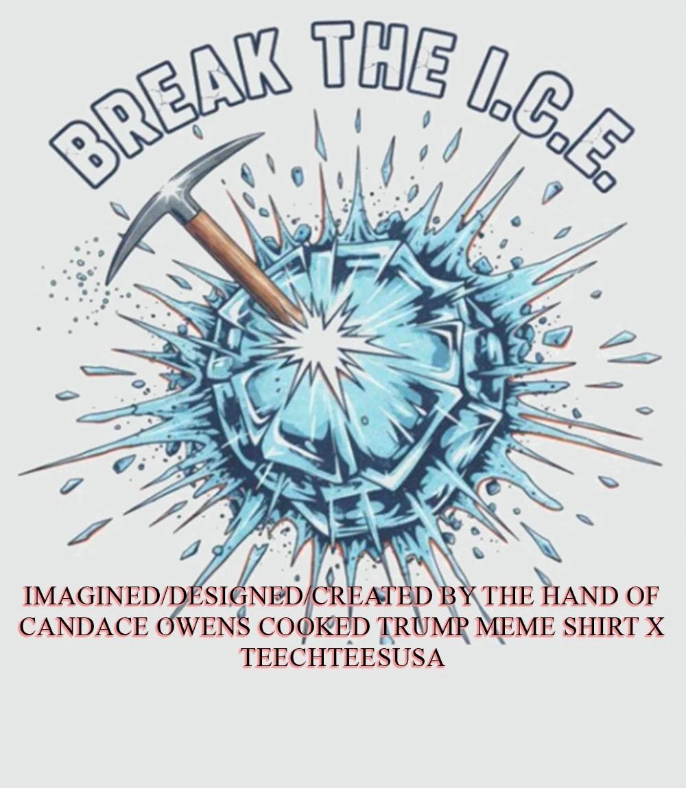 Break the I.C.E. shirt Unisex T-shirt, Sweatshirt, Hoodie, Long Sleeve Tee - T-Shirt, Sweatshirt, Hoodie