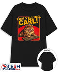 I am yelling Carl Cat shirt Unisex T-shirt, Sweatshirt, Hoodie, Long Sleeve Tee - T-Shirt, Sweatshirt, Hoodie