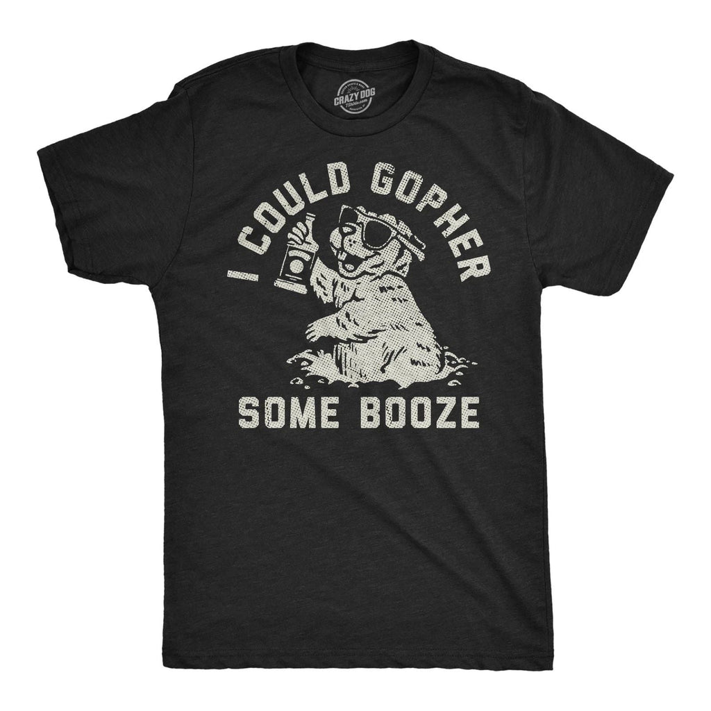 Mens Funny T Shirts I Could Gopher Some Booze Sarcastic Drinking Graphic Novelty Unisex T-shirt, Sweatshirt, Hoodie, Long Sleeve Tee - T-Shirt, Sweatshirt, Hoodie