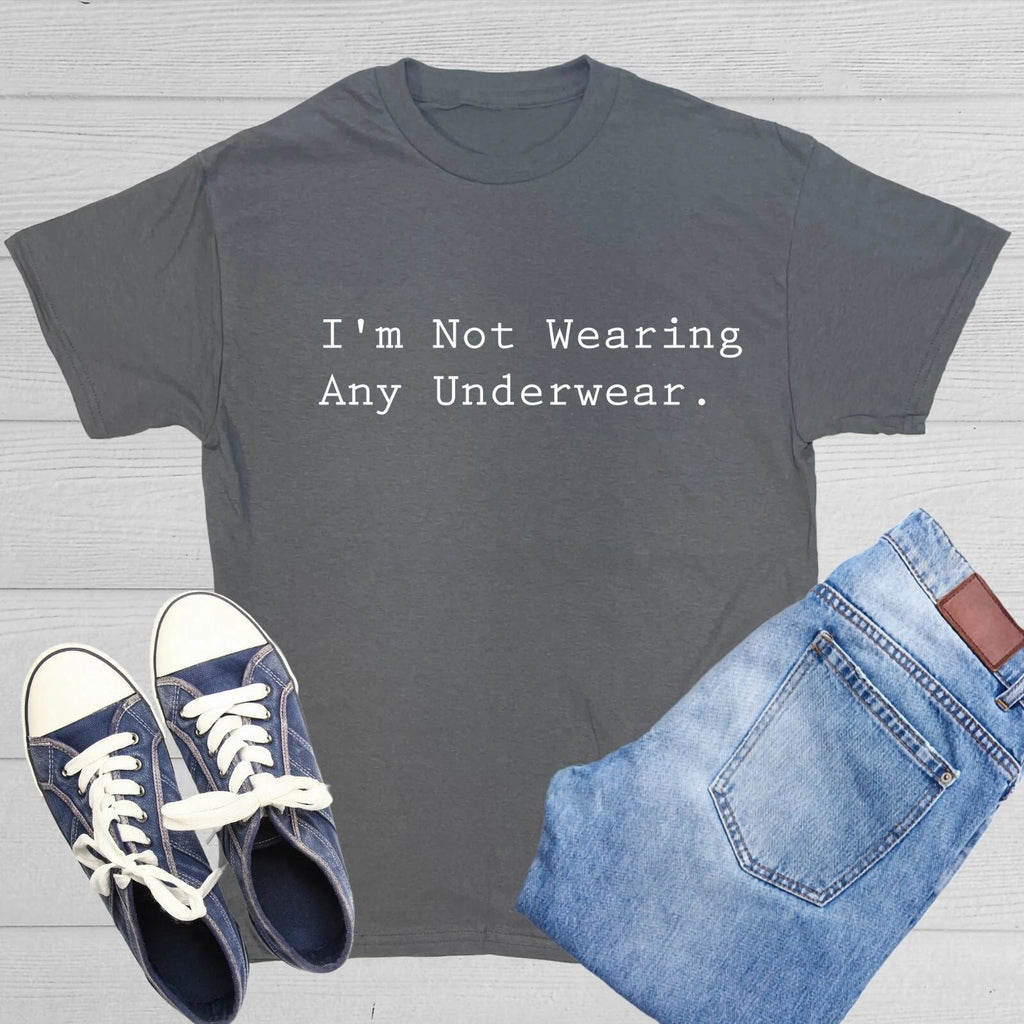 I'm Not Wearing Sarcastic Humor Graphic Tee Gift For Men Novelty Funny T Shirt Unisex T-shirt, Sweatshirt, Hoodie, Long Sleeve Tee - T-Shirt, Sweatshirt, Hoodie