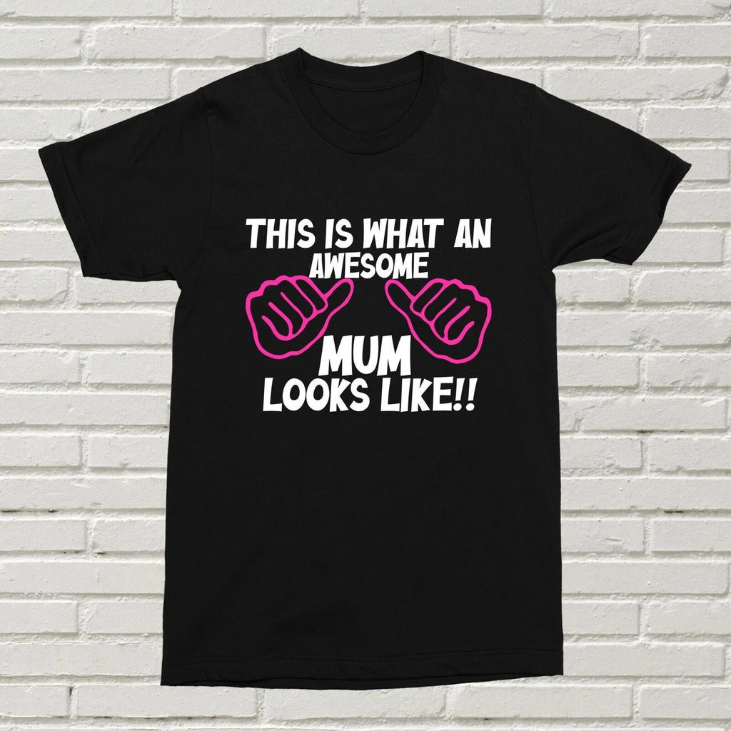Awesome Mum Looks Like T-Shirt Funny Mother Present Gift Birthday Christmas Alt Unisex T-shirt, Sweatshirt, Hoodie, Long Sleeve Tee - T-Shirt, Sweatshirt, Hoodie