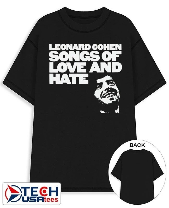 Leonard Cohen songs of love and hate shirt Unisex T-shirt, Sweatshirt, Hoodie, Long Sleeve Tee - T-Shirt, Sweatshirt, Hoodie