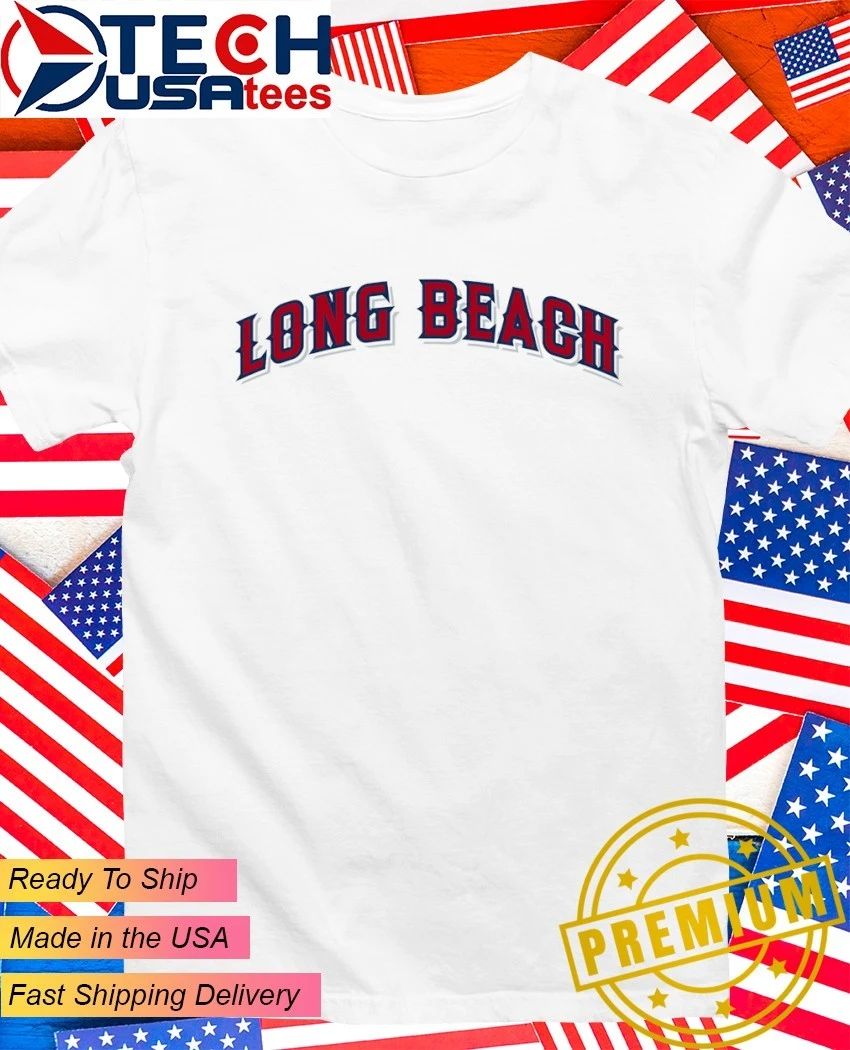 Los Angeles Angels Long Beach shirt Unisex T-shirt, Sweatshirt, Hoodie, Long Sleeve Tee - T-Shirt, Sweatshirt, Hoodie