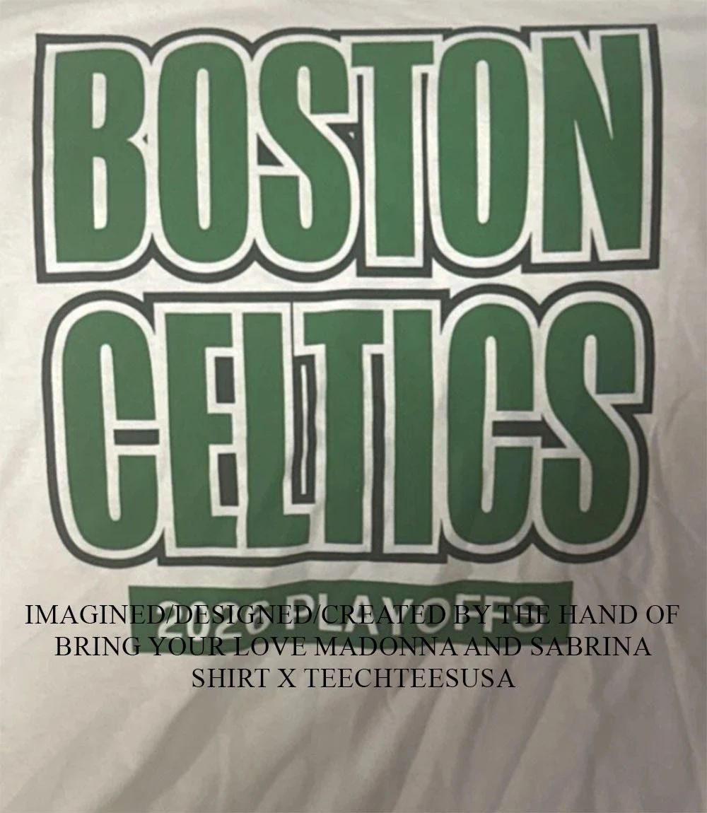 Boston Celtics 2026 NBA Playoffs shirt Unisex T-shirt, Sweatshirt, Hoodie, Long Sleeve Tee - T-Shirt, Sweatshirt, Hoodie
