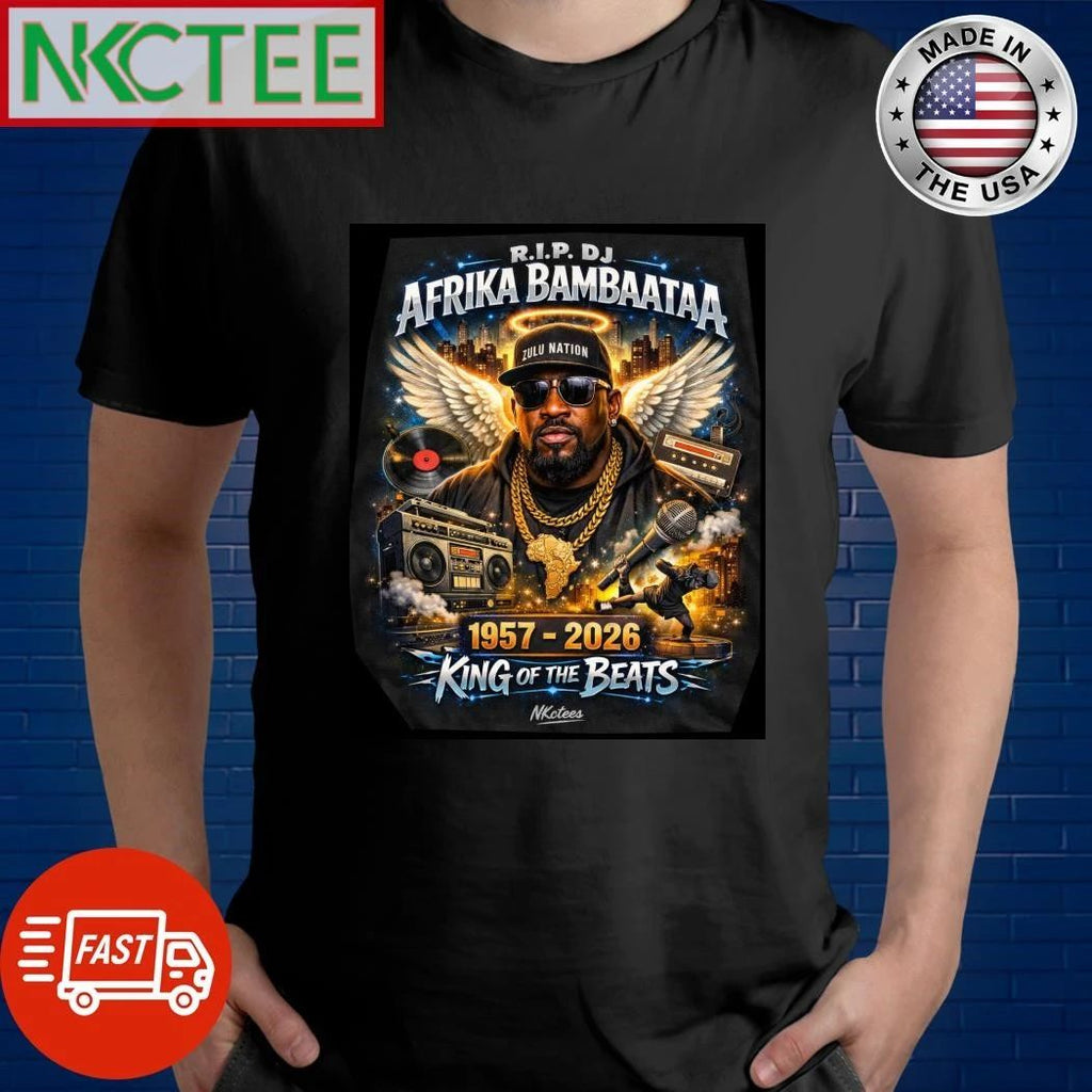 NKCtees RIP DJ Afrika Bambaataa 1957 2026 King of the beats Graphic shirt Unisex T-shirt, Sweatshirt, Hoodie, Long Sleeve Tee - T-Shirt, Sweatshirt, Hoodie