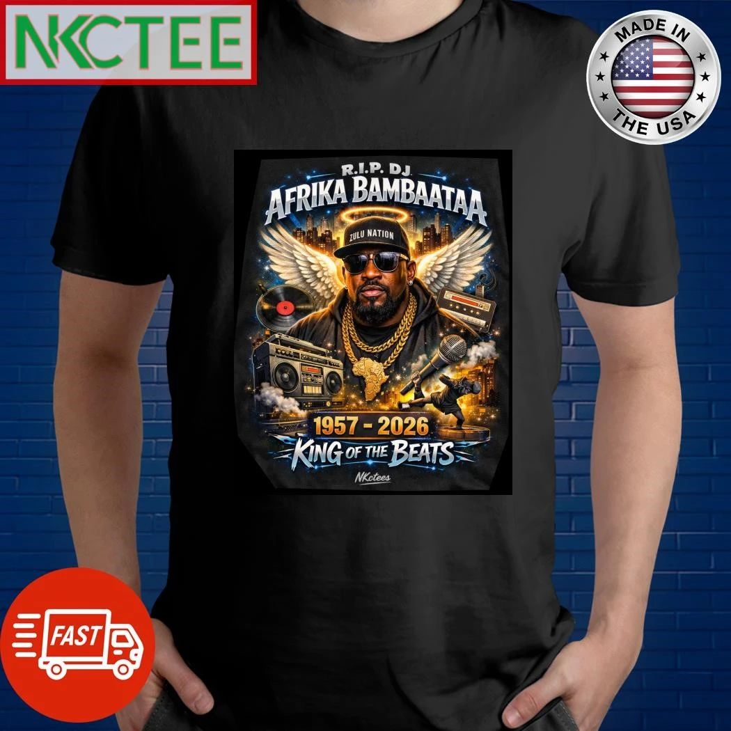 NKCtees RIP DJ Afrika Bambaataa 1957 2026 King of the beats Graphic shirt Unisex T-shirt, Sweatshirt, Hoodie, Long Sleeve Tee - T-Shirt, Sweatshirt, Hoodie