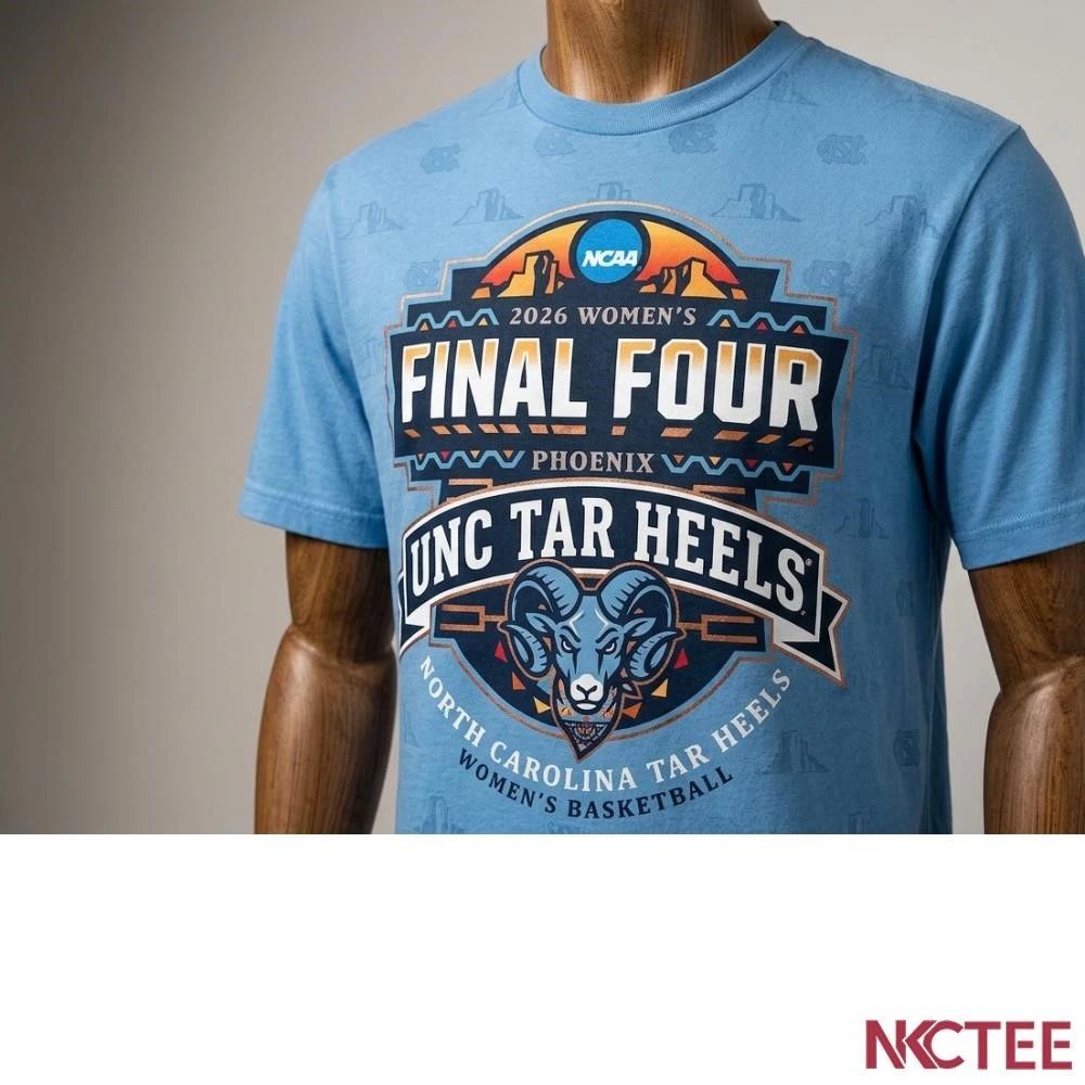 NKCtees 2026 NCAA womens basketball final four North Carolina Tar Heels shirt Unisex T-shirt, Sweatshirt, Hoodie, Long Sleeve Tee - T-Shirt, Sweatshirt, Hoodie