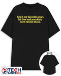 Sex is my favorite sport its free and you dont need special shoes shirt Unisex T-shirt, Sweatshirt, Hoodie, Long Sleeve Tee - T-Shirt, Sweatshirt, Hoodie
