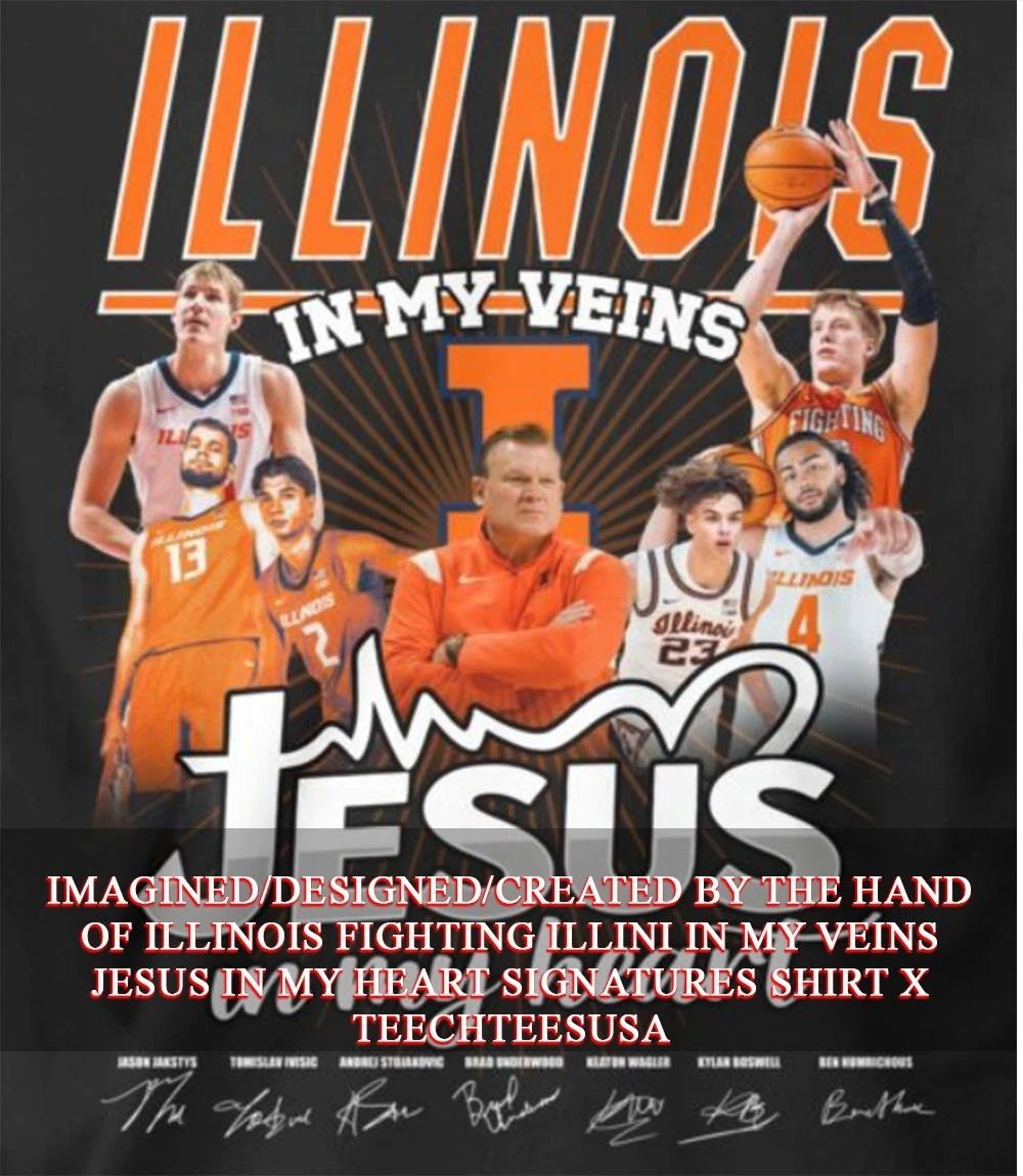 Illinois Fighting Illini in my veins Jesus in my heart signatures shirt Unisex T-shirt, Sweatshirt, Hoodie, Long Sleeve Tee - T-Shirt, Sweatshirt, Hoodie
