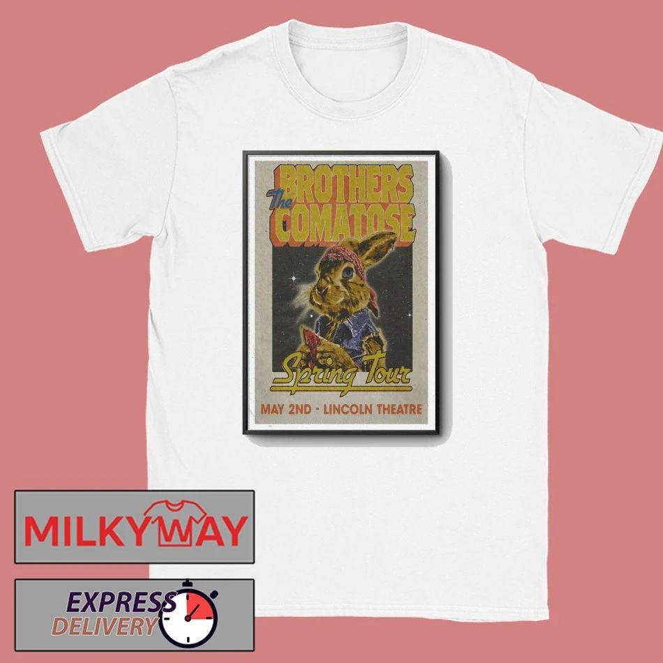 The Brothers Comatose May 2 2026 Poster Raleigh, Nc TOUR shirt Unisex T-shirt, Sweatshirt, Hoodie, Long Sleeve Tee - T-Shirt, Sweatshirt, Hoodie