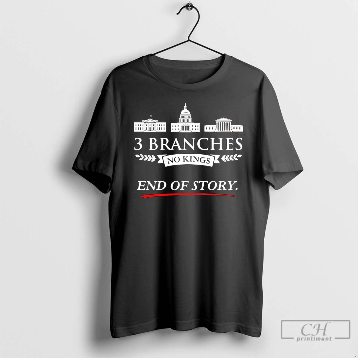 Classic 3 Branches No Kings End Of Story T Shirts Unisex T-shirt, Sweatshirt, Hoodie, Long Sleeve Tee - T-Shirt, Sweatshirt, Hoodie