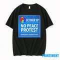 October 18th No Peace Protest Democrats Against Peace Tshirts Sweater Unisex T-shirt, Sweatshirt, Hoodie, Long Sleeve Tee - T-Shirt, Sweatshirt, Hoodie