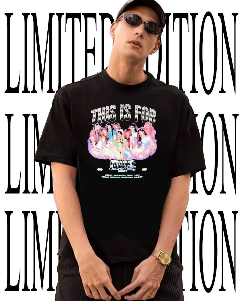 This is for Twice one in a million Europe World Tour shirt Unisex T-shirt, Sweatshirt, Hoodie, Long Sleeve Tee - T-Shirt, Sweatshirt, Hoodie