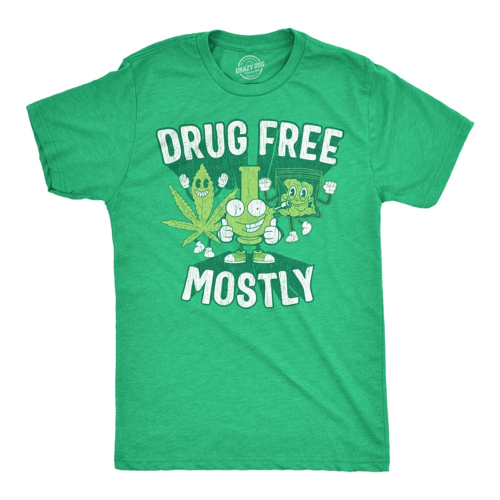 Mens Funny T Shirts Drug Free Mostly Sarcastic 420 Graphic Novelty Tee for Men Unisex T-shirt, Sweatshirt, Hoodie, Long Sleeve Tee - T-Shirt, Sweatshirt, Hoodie