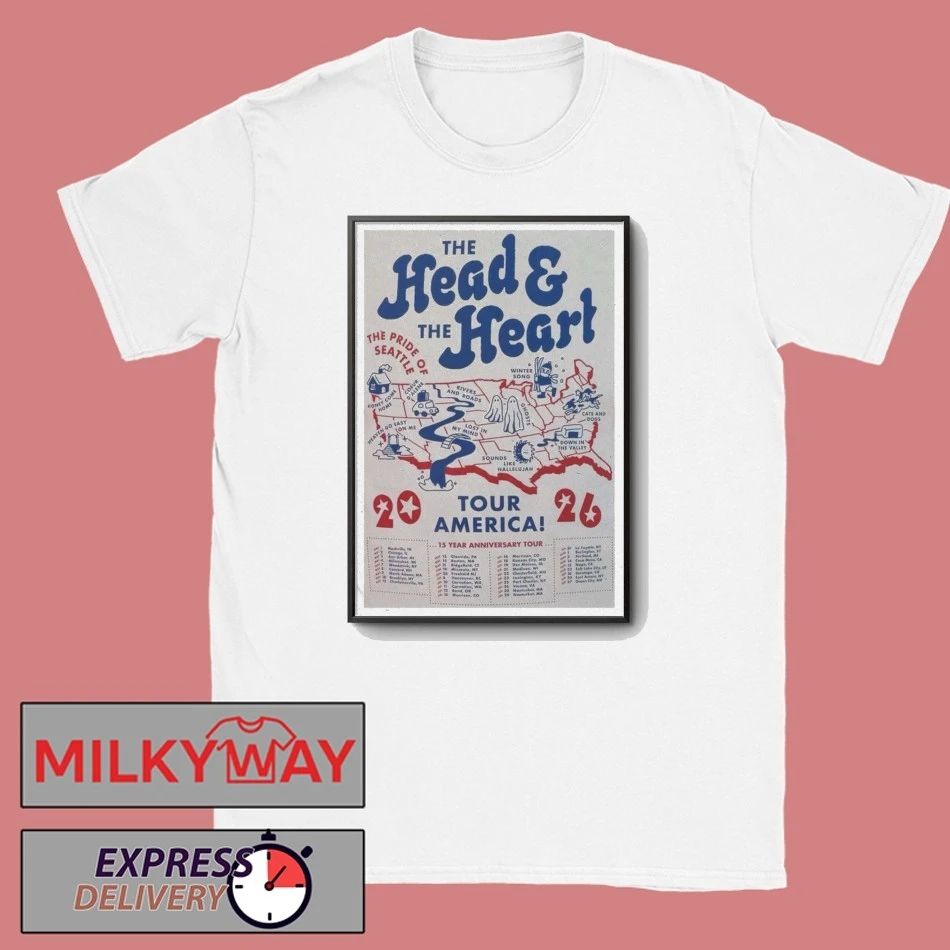LIMITED 2026 The Head And The Heart Poster America Tour shirt Unisex T-shirt, Sweatshirt, Hoodie, Long Sleeve Tee - T-Shirt, Sweatshirt, Hoodie
