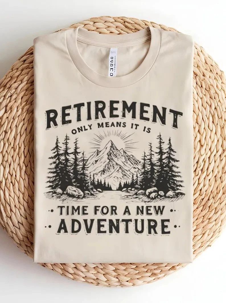 Retired Adventure Comfort Tee Retirement Gift Travel Explore Unisex T-shirt, Sweatshirt, Hoodie, Long Sleeve Tee - T-Shirt, Sweatshirt, Hoodie