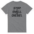 Stop and Smell the Diesel T-Shirt Unisex T-shirt, Sweatshirt, Hoodie, Long Sleeve Tee - T-Shirt, Sweatshirt, Hoodie