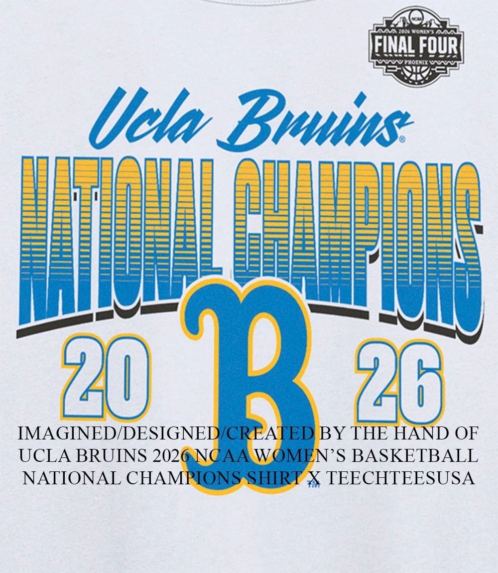 UCLA Bruins 2026 NCAA Womens Basketball National Champions shirt Unisex T-shirt, Sweatshirt, Hoodie, Long Sleeve Tee - T-Shirt, Sweatshirt, Hoodie