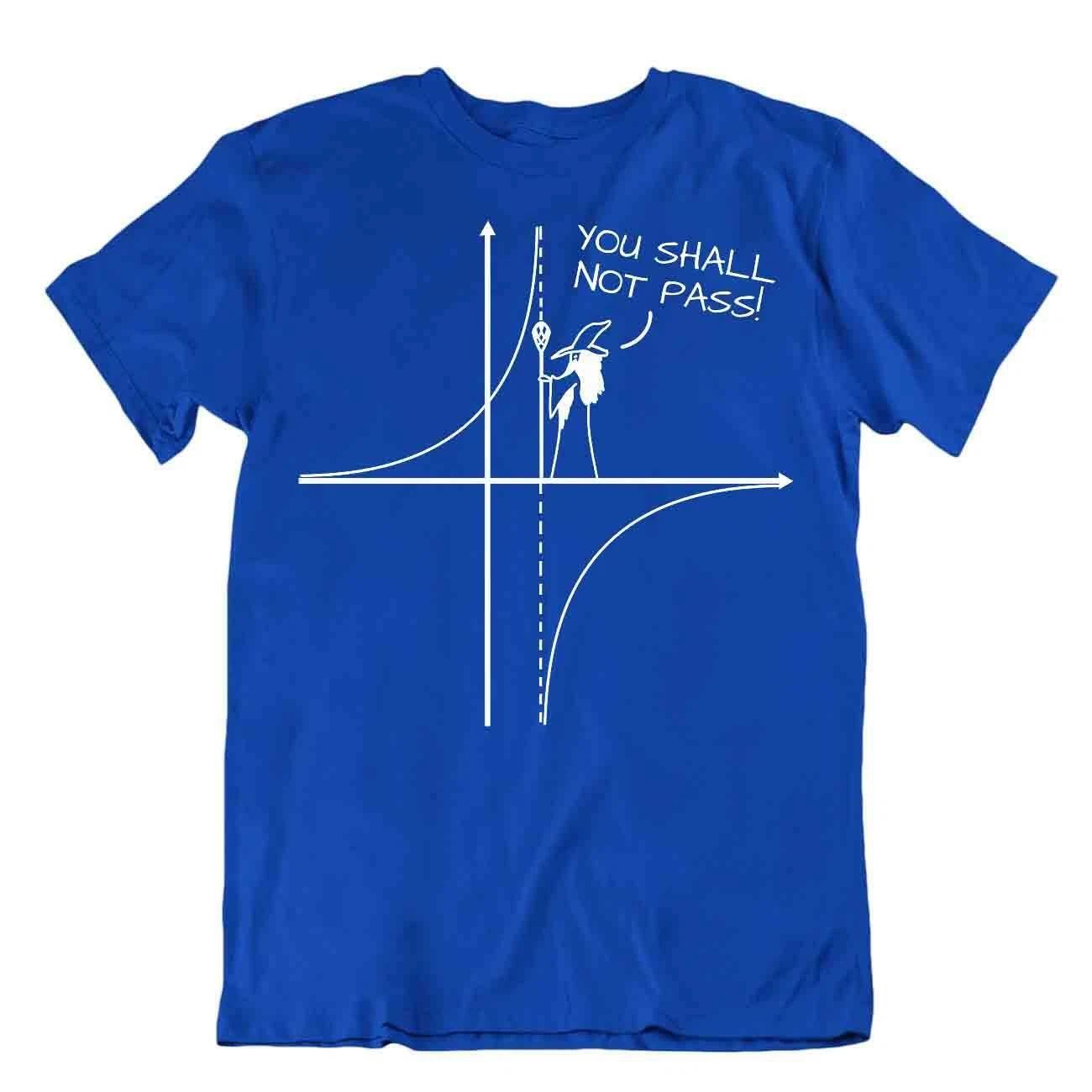 You Shall Not Pass T-Shirt Funny Math Joke Shirt Tee Geometry Tshirt Unisex T-shirt, Sweatshirt, Hoodie, Long Sleeve Tee - T-Shirt, Sweatshirt, Hoodie