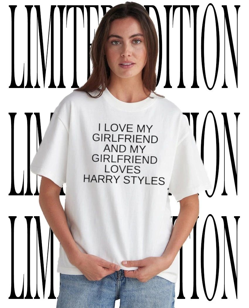 I love my girlfriend and my girlfriend loves Harry shirt Unisex T-shirt, Sweatshirt, Hoodie, Long Sleeve Tee - T-Shirt, Sweatshirt, Hoodie