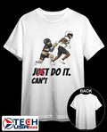 Just cant do it football players shirt Unisex T-shirt, Sweatshirt, Hoodie, Long Sleeve Tee - T-Shirt, Sweatshirt, Hoodie