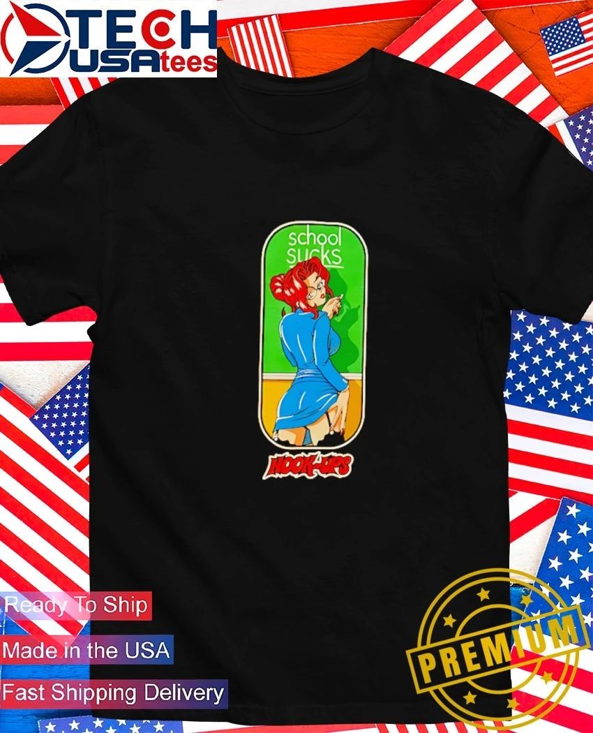 Hook-Ups Skateboards School Sucks 1990s anime shirt Unisex T-shirt, Sweatshirt, Hoodie, Long Sleeve Tee - T-Shirt, Sweatshirt, Hoodie