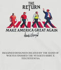 Donald Trump Abbey Road The Return make America great again signature shirt Unisex T-shirt, Sweatshirt, Hoodie, Long Sleeve Tee - T-Shirt, Sweatshirt, Hoodie