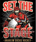 Set the Tage Anaheim Ducks Hockey shirt Unisex T-shirt, Sweatshirt, Hoodie, Long Sleeve Tee - T-Shirt, Sweatshirt, Hoodie
