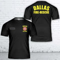 Custom Name Dallas, Texas, Dallas Fire-Rescue Department T-Shirt 3D Unisex T-shirt, Sweatshirt, Hoodie, Long Sleeve Tee - T-Shirt, Sweatshirt, Hoodie