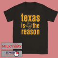 Texas Is The Reason Texas Star Stacked Shirt Unisex T-shirt, Sweatshirt, Hoodie, Long Sleeve Tee - T-Shirt, Sweatshirt, Hoodie