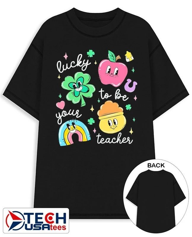 Lucky to be your teacher St Patricks Day shirt Unisex T-shirt, Sweatshirt, Hoodie, Long Sleeve Tee - T-Shirt, Sweatshirt, Hoodie
