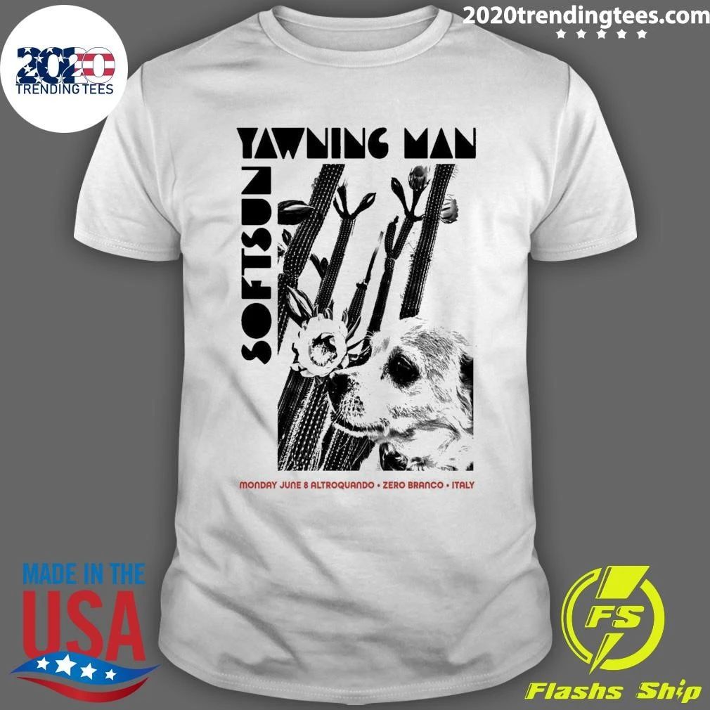 Yawning Man June 8, 2026 Zero Branco Italy Poster Shirt Unisex T-shirt, Sweatshirt, Hoodie, Long Sleeve Tee - T-Shirt, Sweatshirt, Hoodie
