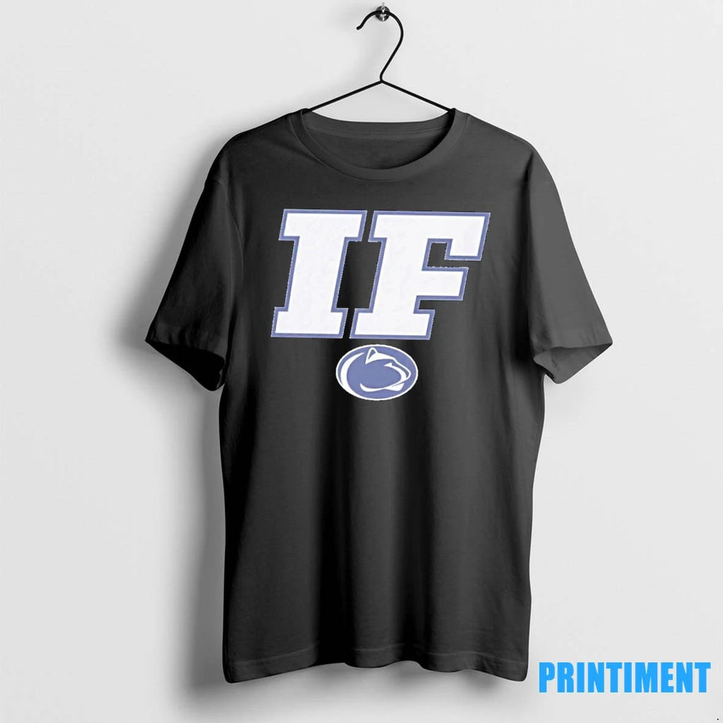 Penn State If Tshirts Sweater Unisex T-shirt, Sweatshirt, Hoodie, Long Sleeve Tee - T-Shirt, Sweatshirt, Hoodie