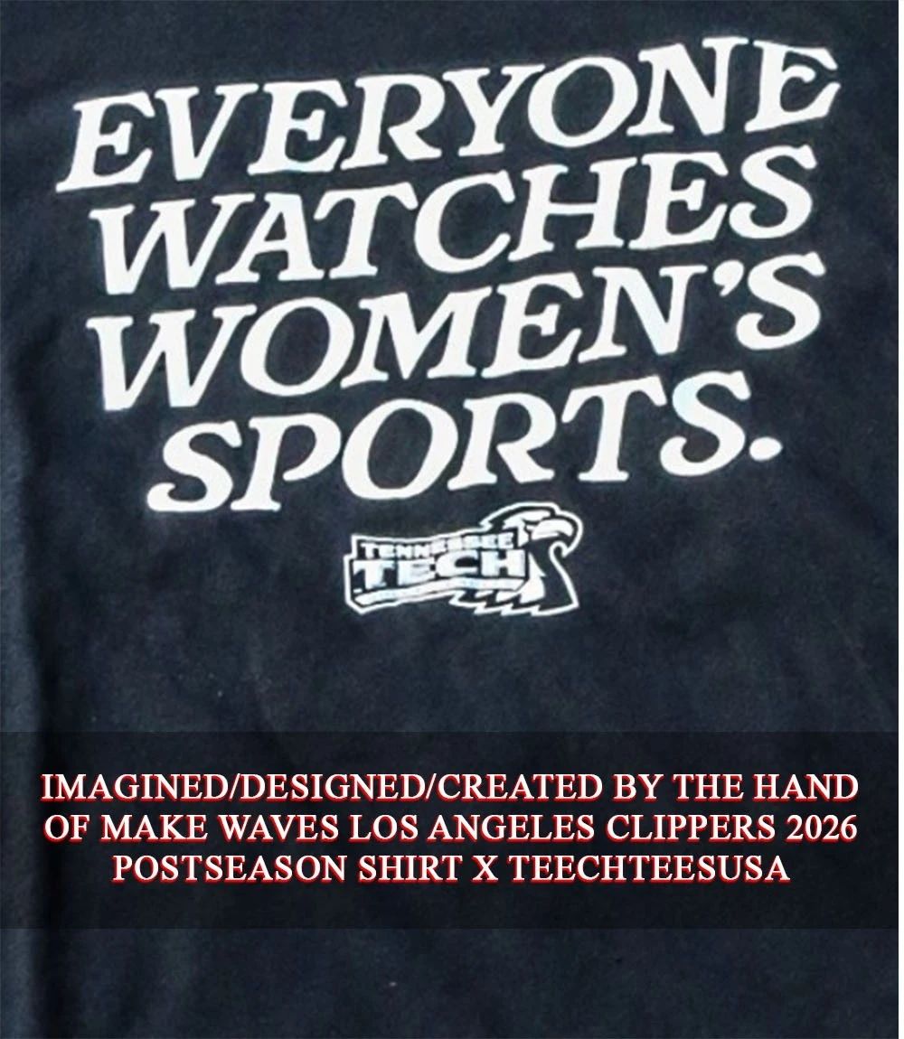 Everyone watches womens sports Tennessee Tech Softball shirt Unisex T-shirt, Sweatshirt, Hoodie, Long Sleeve Tee - T-Shirt, Sweatshirt, Hoodie