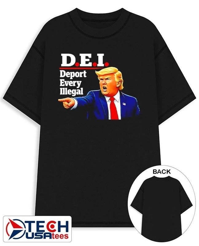 Donald Trump D.E.I. Deport Every Illegal shirt Unisex T-shirt, Sweatshirt, Hoodie, Long Sleeve Tee - T-Shirt, Sweatshirt, Hoodie