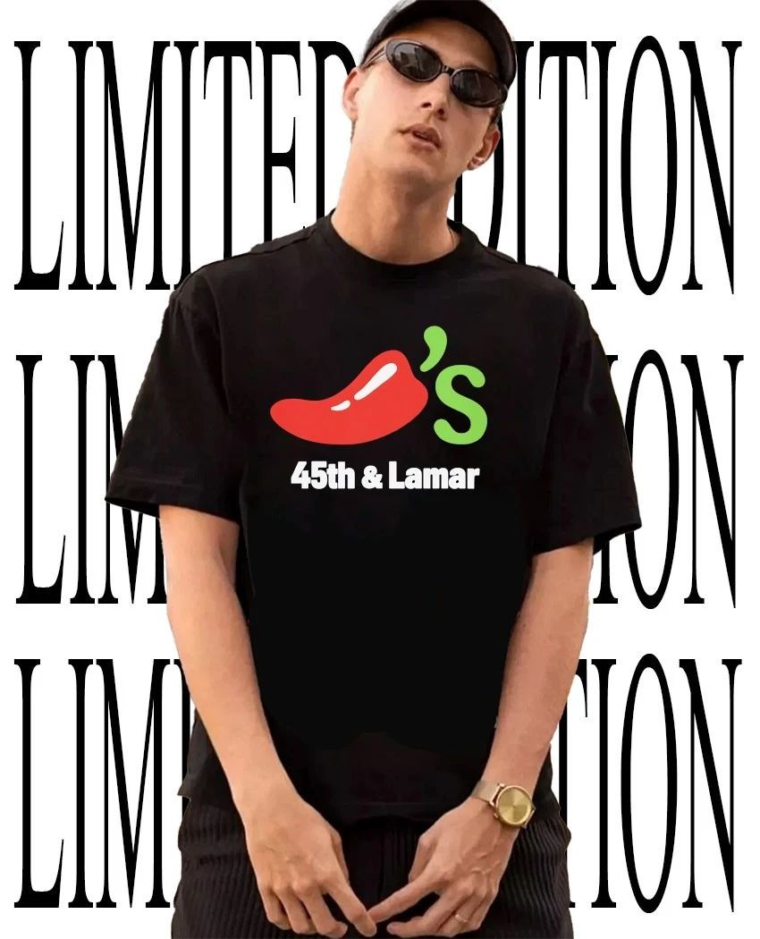 45th and Lamar Chilis shirt Unisex T-shirt, Sweatshirt, Hoodie, Long Sleeve Tee - T-Shirt, Sweatshirt, Hoodie