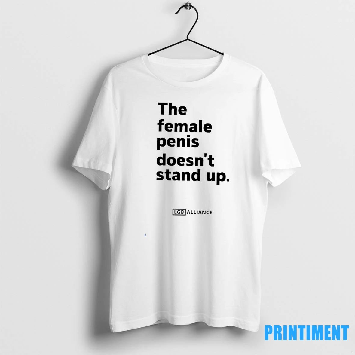 The Female Penis Doesnt Stand Up Tshirts Sweater Unisex T-shirt, Sweatshirt, Hoodie, Long Sleeve Tee - T-Shirt, Sweatshirt, Hoodie