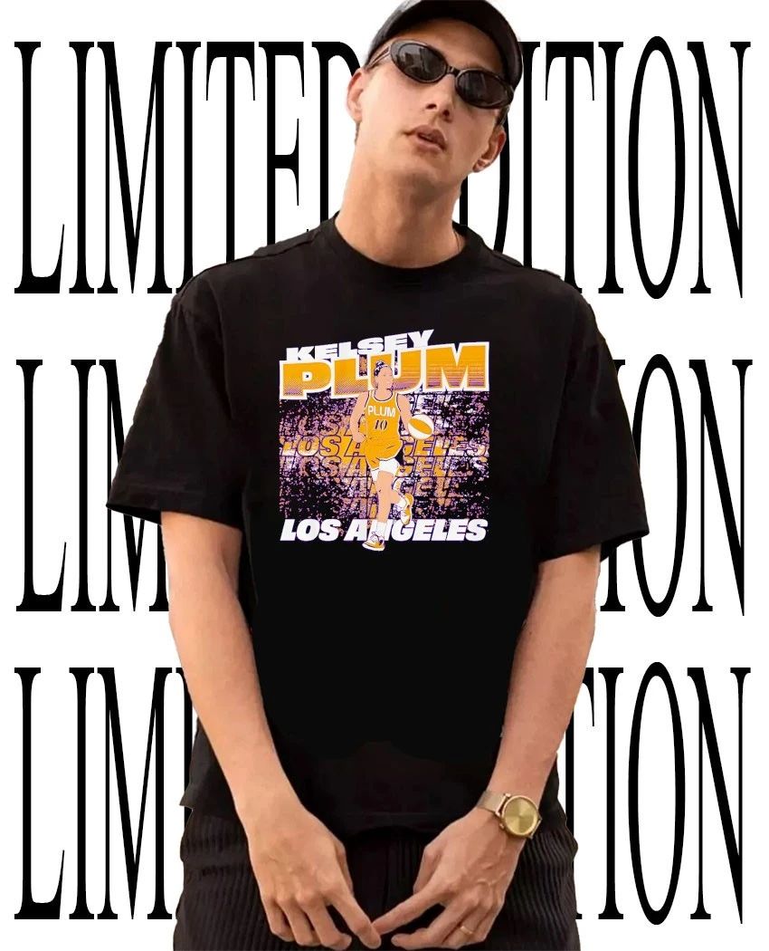 Kelsey Plum Los Angeles Sparks WNBA Street Ball shirt Unisex T-shirt, Sweatshirt, Hoodie, Long Sleeve Tee - T-Shirt, Sweatshirt, Hoodie