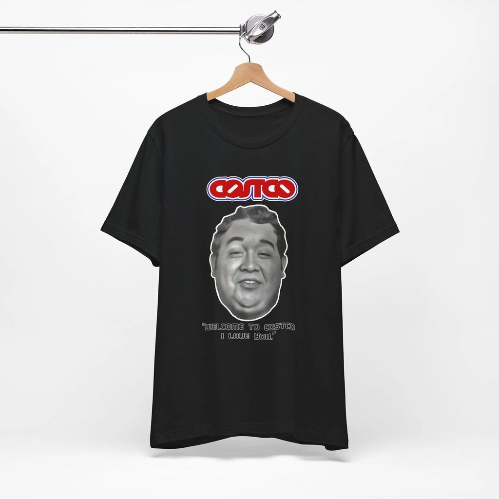 Welcome To Costco I Love You T-shirt, Parody Idiocracy Sci-Fi Comedy Brawndo Unisex T-shirt, Sweatshirt, Hoodie, Long Sleeve Tee - T-Shirt, Sweatshirt, Hoodie